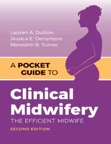 خرید و دانلود نسخه کامل کتاب A Pocket Guide to Clinical Midwifery: The Efficient Midwife