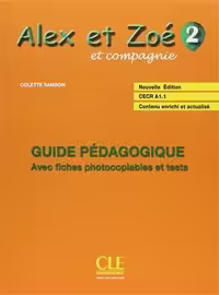 کتاب معلم فرانسوی الکس ات زوئه Alex et Zoe – Niveau 2 – Guide pedagogique