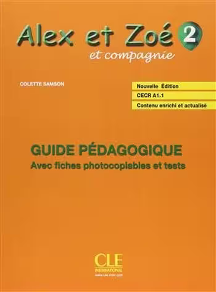 کتاب معلم فرانسوی الکس ات زوئه Alex et Zoe – Niveau 2 – Guide pedagogique