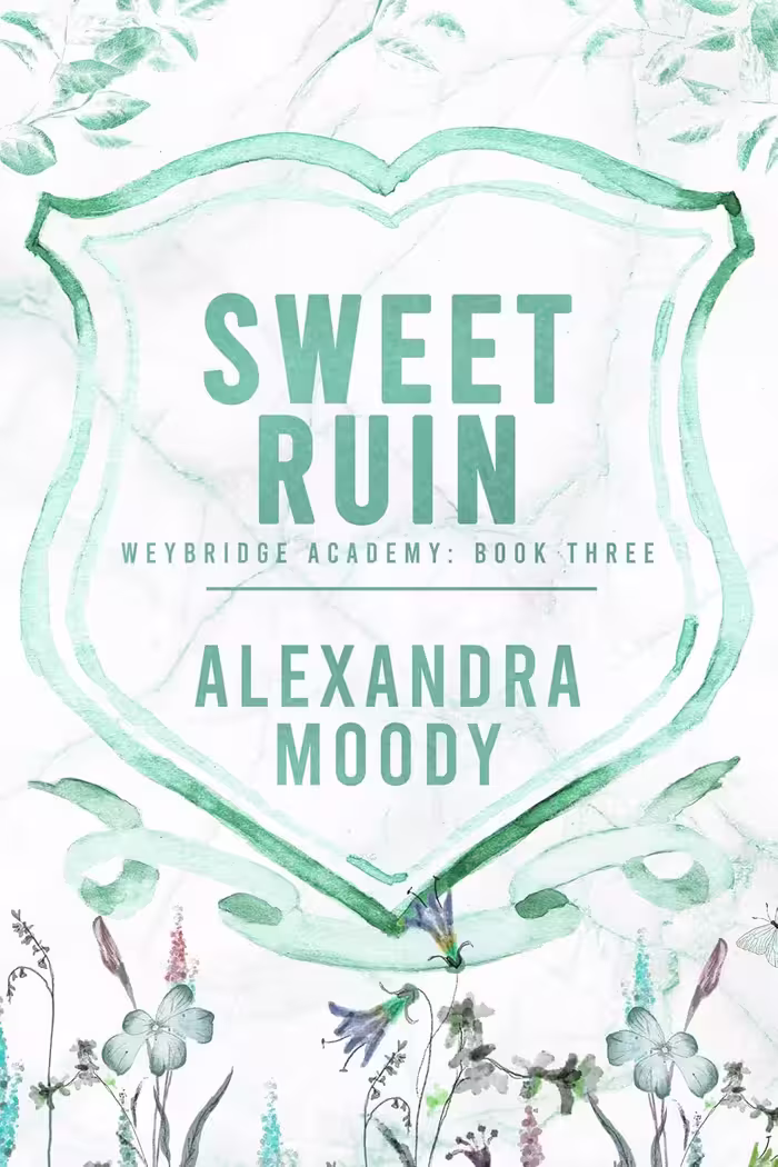 Sweet Ruin (Weybridge Academy Book 3)