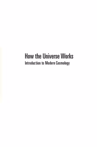 خرید و دانلود نسخه کامل کتاب How the Universe Works: Introduction to Modern Cosmology