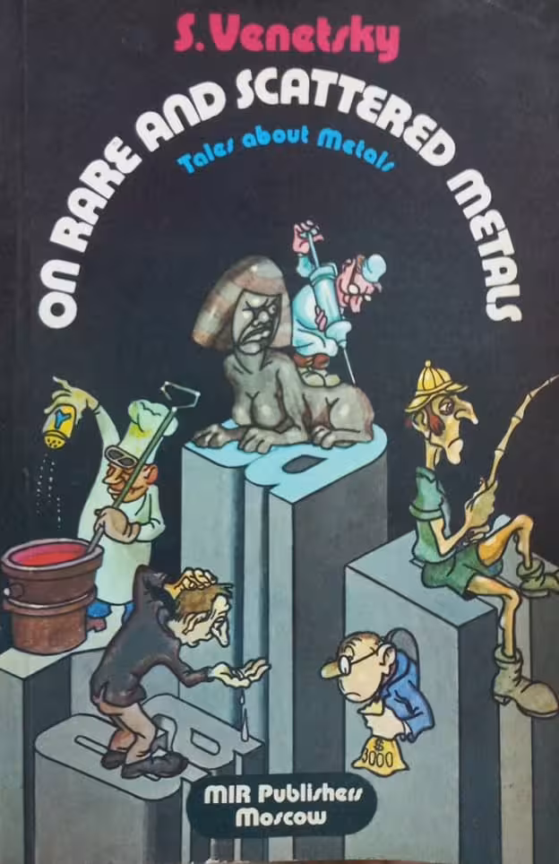 On Rare And Scattered Metals: Tales About Metals | Sergei Venetsky