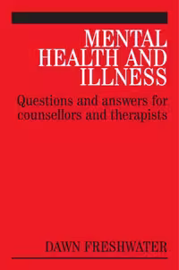 خرید و دانلود نسخه کامل کتاب Mental Health and Illness: Questions and Answers for Counsellors and Therapists (Questions And Answers For Counsellors And Therapists (Whurr))