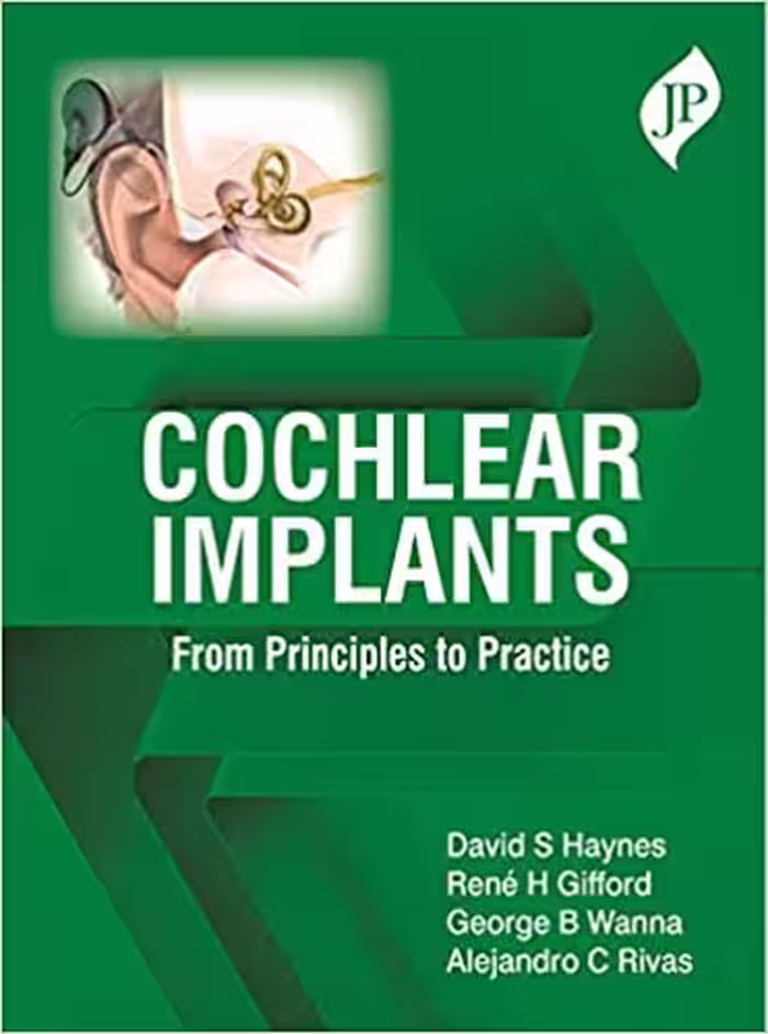 خرید و دانلود نسخه کامل کتاب Cochlear Implants From Principles to Practice[2020] - Orginal PDF