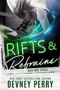 Rifts and Refrains (Hush Note Book 2)