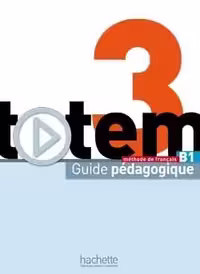 کتاب معلم فرانسوی توتم Totem 3 – Guide pédagogique