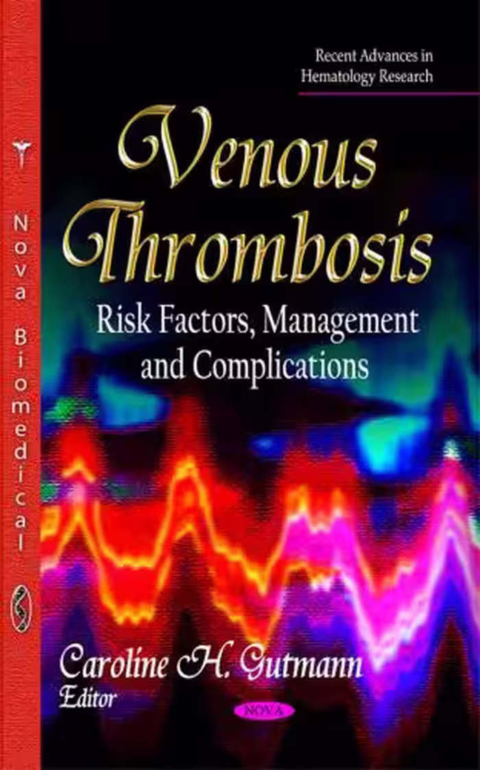 خرید و دانلود نسخه کامل کتاب Venous Thrombosis. Risk Factors, Management and Complications