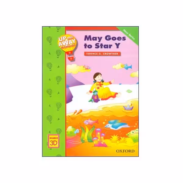 Up and Away in English Reader 3D: May Goes to Star Y