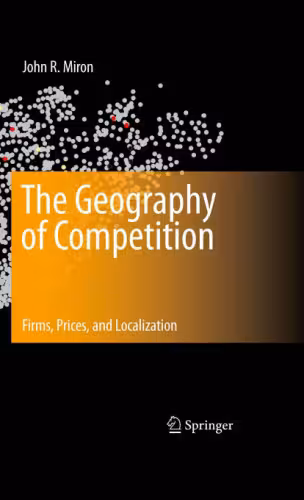 خرید و دانلود نسخه کامل کتاب The Geography of Competition: Firms, Prices, and Localization
