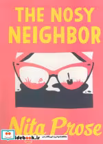 کتاب THE NOSY NEIGHBOR