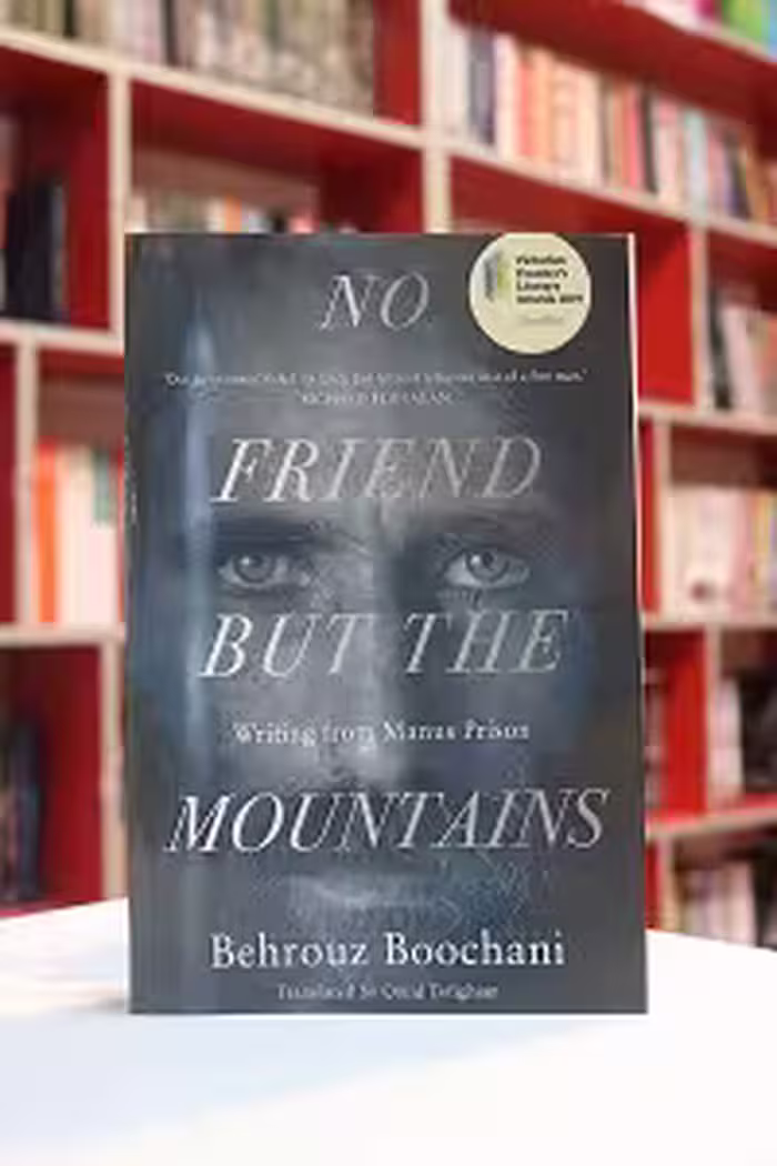 No Friend But The Mountains اثر Behrouz Boochani