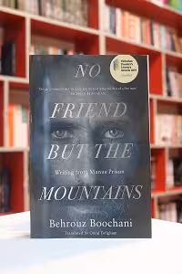 No Friend But The Mountains اثر Behrouz Boochani
