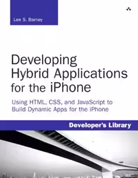 خرید و دانلود نسخه کامل کتاب Developing Hybrid Applications for the iPhone: Using HTML, CSS, and JavaScript to Build Dynamic Apps for the iPhone