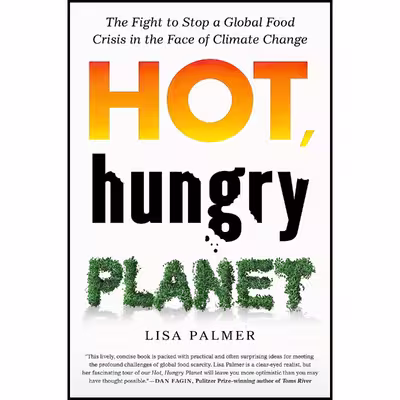 کتاب Hot, Hungry Planet اثر Lisa Palmer انتشارات St. Martins Press