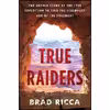 کتاب True Raiders اثر Brad Ricca انتشارات St. Martins Press