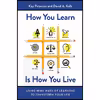 کتاب How You Learn Is How You Live اثر Kay Peterson,David A. Kolb AND Gregg Rizzo انتشارات Berrett-Koehler on Dreamscape