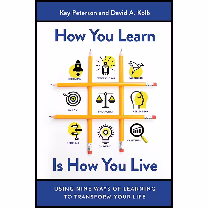 کتاب How You Learn Is How You Live اثر Kay Peterson,David A. Kolb AND Gregg Rizzo انتشارات Berrett-Koehler on Dreamscape