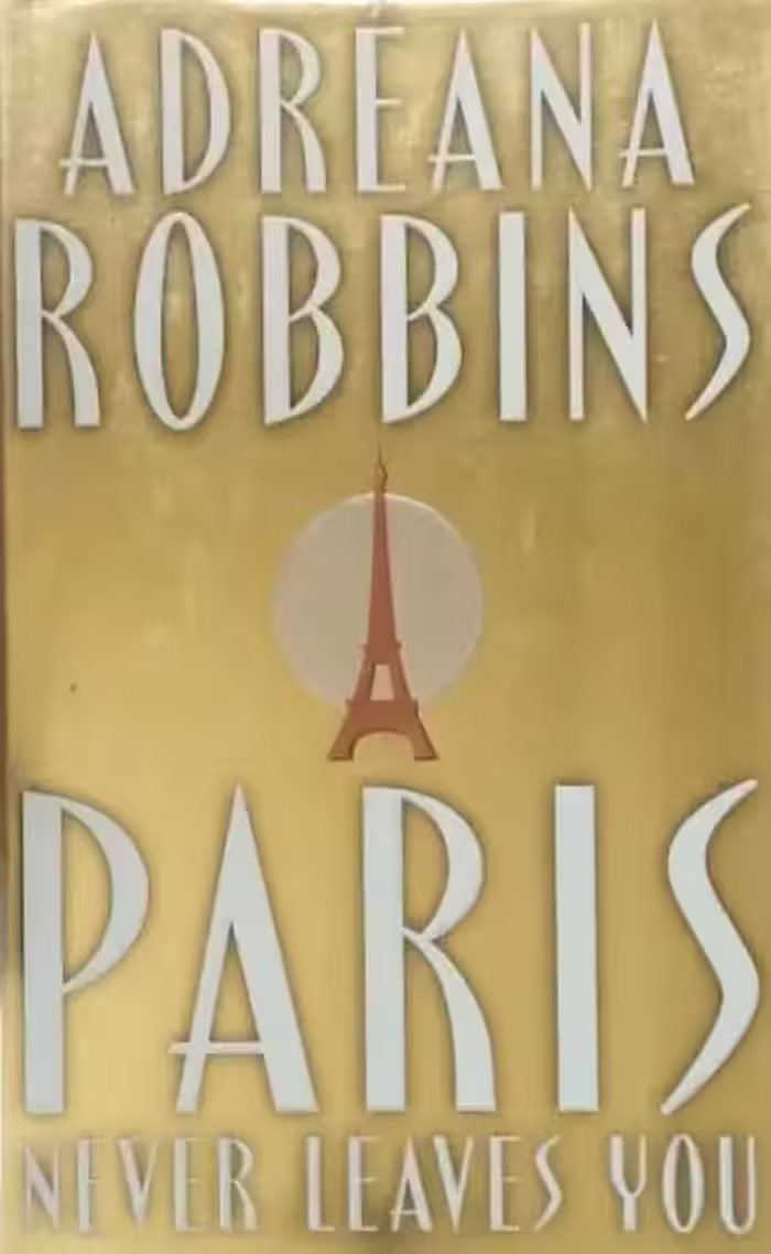 Paris Never Leaves You | Adréana Robbins