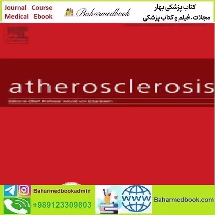 Atherosclerosis Volume 364 to 385 2023 RUE PDF price 3€ - کتاب پزشکی بهار