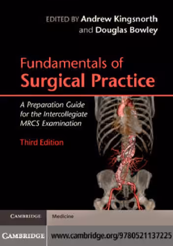 خرید و دانلود نسخه کامل کتاب Fundamentals of Surgical Practice: A Preparation Guide for the Intercollegiate MRCS Examination