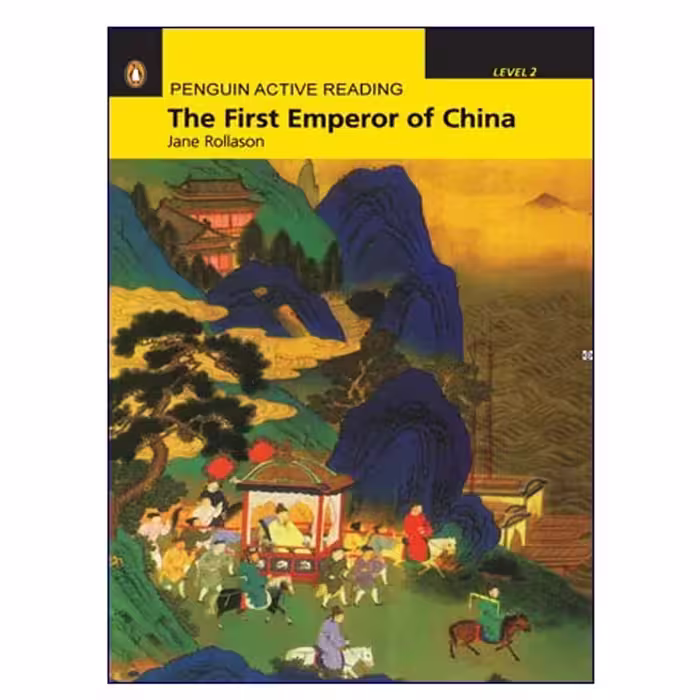 Penguin Active Reading Level 2 The First Emperor of China