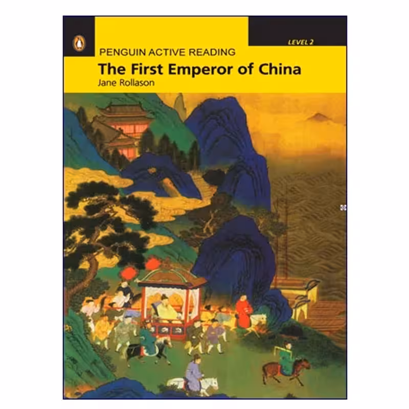 Penguin Active Reading Level 2 The First Emperor of China