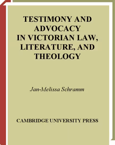 خرید و دانلود نسخه کامل کتاب Testimony and Advocacy in Victorian Law, Literature, and Theology