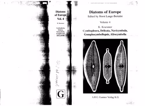 خرید و دانلود نسخه کامل کتاب Diatoms of Europe: Diatoms of the European Inland Waters and Comparable Habitats. Vol. 4: Cymbopleura, Delicata, Navicymbula, Gomphocymbellopsis, Afrocymbella