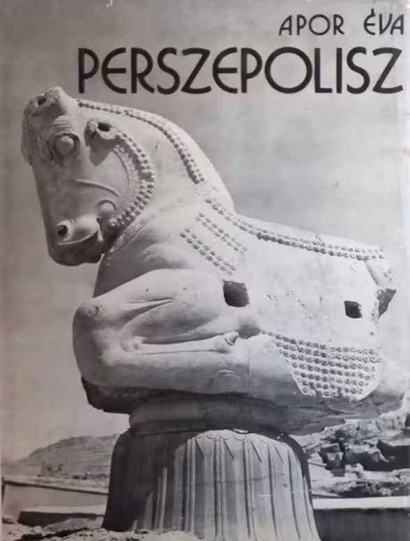 Perszepolisz | Apor Éva