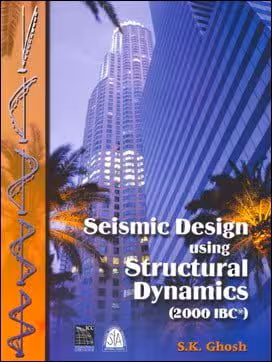 󾕇 Ghosh S. K., Seismic Design Using Structural Dynamics (2000 IBC), 2003 - دانلود کتاب های دانشگاهی