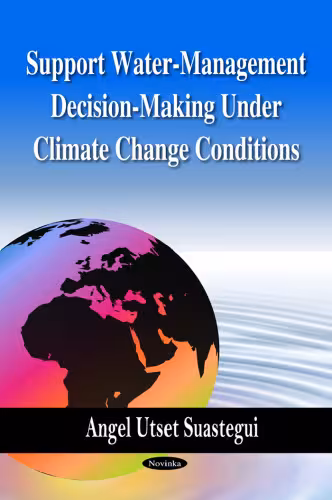 خرید و دانلود نسخه کامل کتاب Support Water-Management Decision-Making Under Climate Change Conditions
