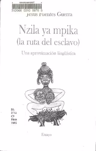 خرید و دانلود نسخه کامل کتاب Nzila ya Mpika (la ruta del esclavo): Una aproximación lingüística