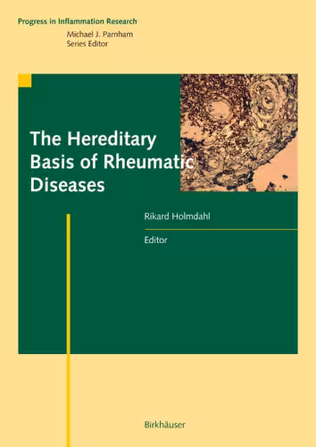خرید و دانلود نسخه کامل کتاب The Hereditary Basis of Rheumatic Diseases (Progress in Inflammation Research)