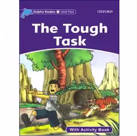 Dolphin Readers 4- The Tough Task