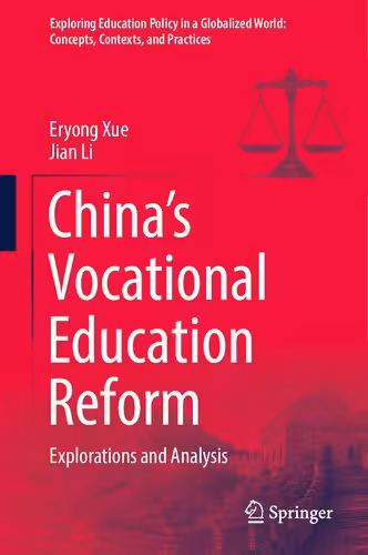 خرید و دانلود نسخه کامل کتاب China’s Vocational Education Reform: Explorations and Analysis