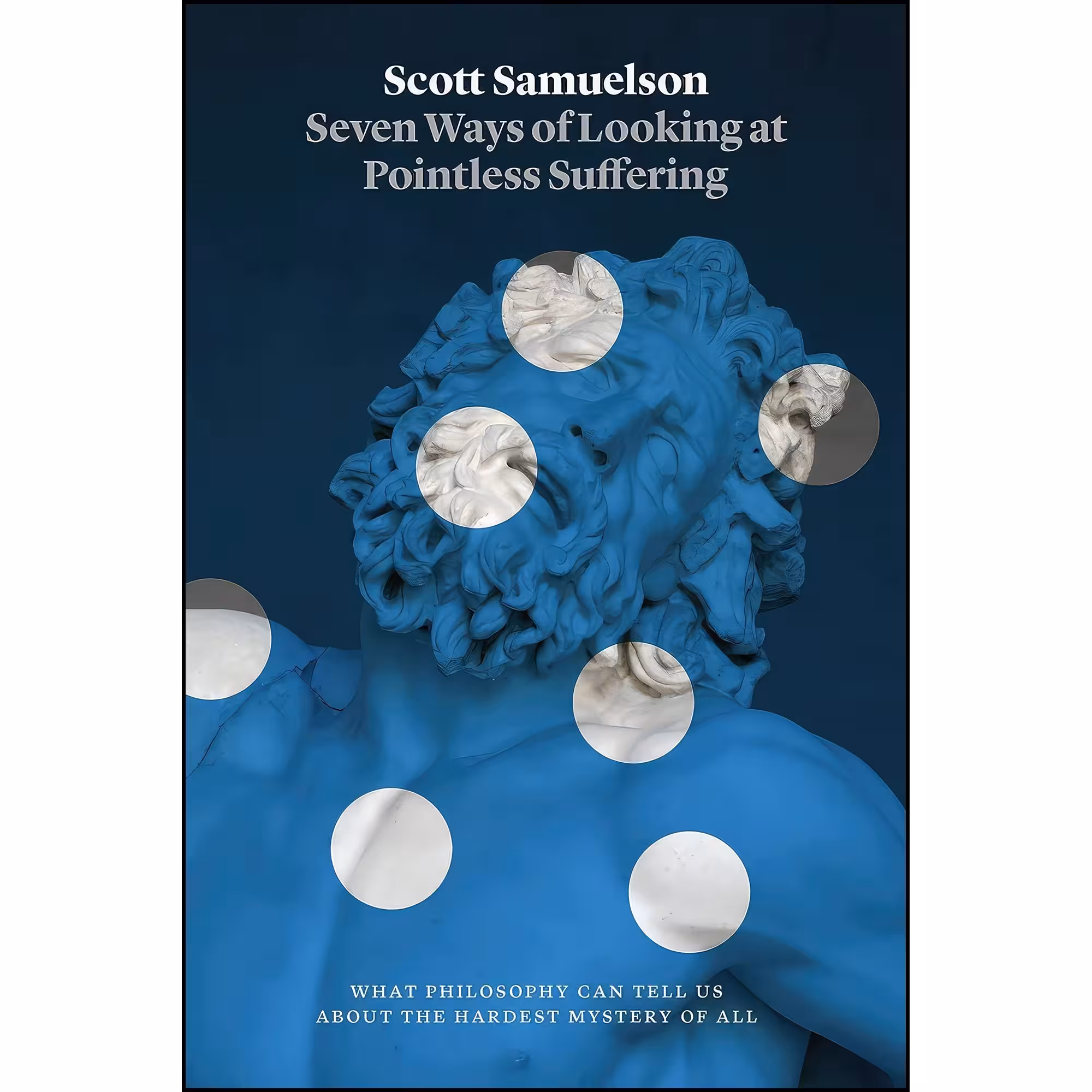 کتاب زبان اصلی Seven Ways of Looking at Pointless Suffering اثر Scott Samuelson