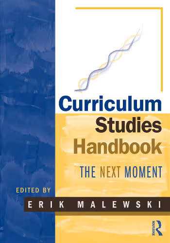خرید و دانلود نسخه کامل کتاب Curriculum Studies Handbook The Next Moment