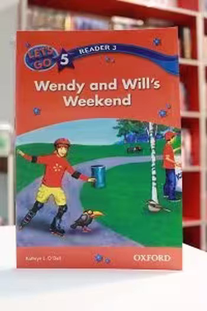 lets go 5 readers 3: Wendy and will’s Weekend