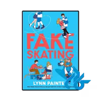 کتاب Fake Skating (رمان اسکیت نمایشی)