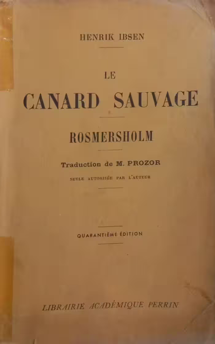 Le Canard Sauvage / Rosmersholm | Henrik Ibsen