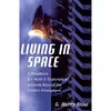 کتاب Living in Space اثر G. Harry Stine انتشارات M. Evans And Company