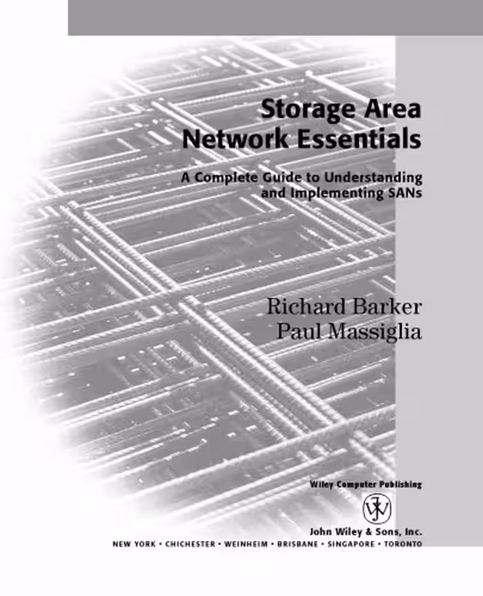 خرید و دانلود نسخه کامل کتاب Storage Area Networking Essentials: A Complete Guide to Understanding &amp; Implementing SANs