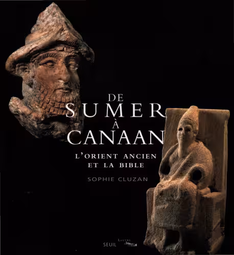 خرید و دانلود نسخه کامل کتاب De Sumer à Canaan L&#039;Orient ancien et la Bible
