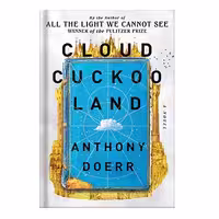 خرید و دانلود نسخه کامل کتاب Cloud Cuckoo Land by Anthony Doerr