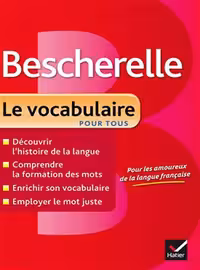 Bescherelle Le vocabulaire pour Tous