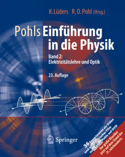خرید و دانلود نسخه کامل کتاب Pohls Einführung in die Physik: Band 2: Elektrizitätslehre und Optik