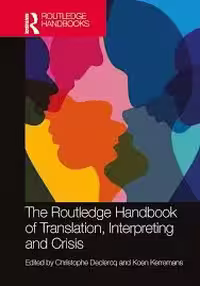 کتاب The Routledge Handbook of Translation Interpreting and Crisis