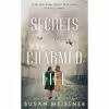 کتاب Secrets of a Charmed Life اثر Susan Meissner انتشارات Berkley