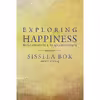 کتاب Exploring Happiness اثر Sissela Bok انتشارات Yale University Press