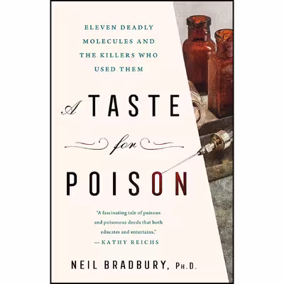 کتاب A Taste for Poison اثر Neil Bradbury and Neil Bradbury Ph.D. انتشارات St. Martin's Press